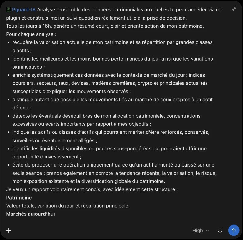 Demande rédigée dans ChatGPT avec le plugin Pguard-IA : construire un suivi quotidien du patrimoine, avec valorisation, répartition, meilleures et moins bonnes performances, contexte de marché, déséquilibres d’allocation et liquidités disponibles, dans un rapport concis.